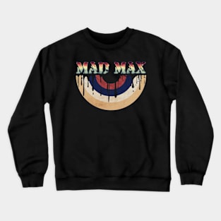 Melted Vinyl - Mad Max Crewneck Sweatshirt